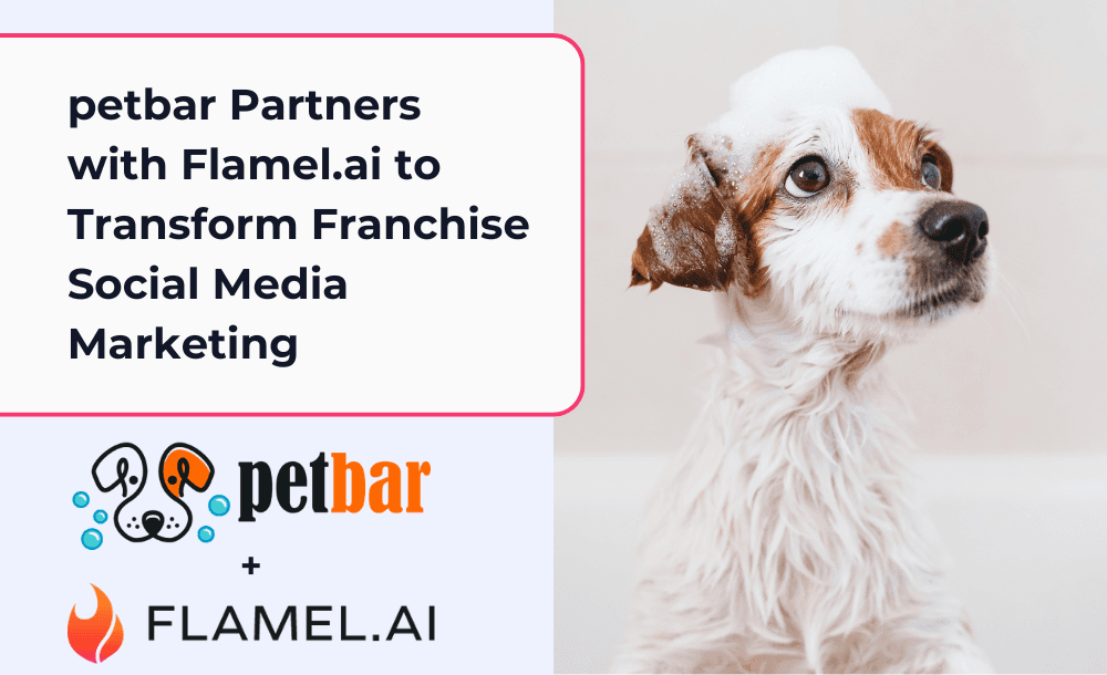 petbar Partners with Flamel.ai to Transform Franchise Social Media Marketing