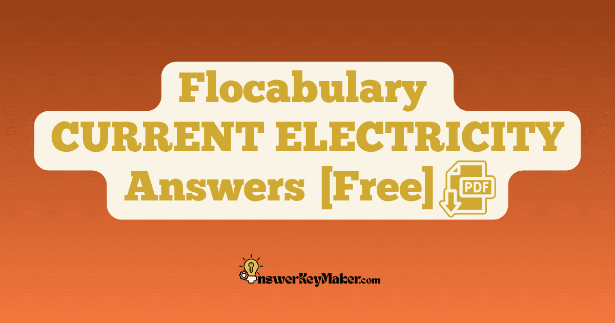 Download Flocabulary CURRENT ELECTRICITY Quiz, Read & Respond Answer Key PDF for Free.