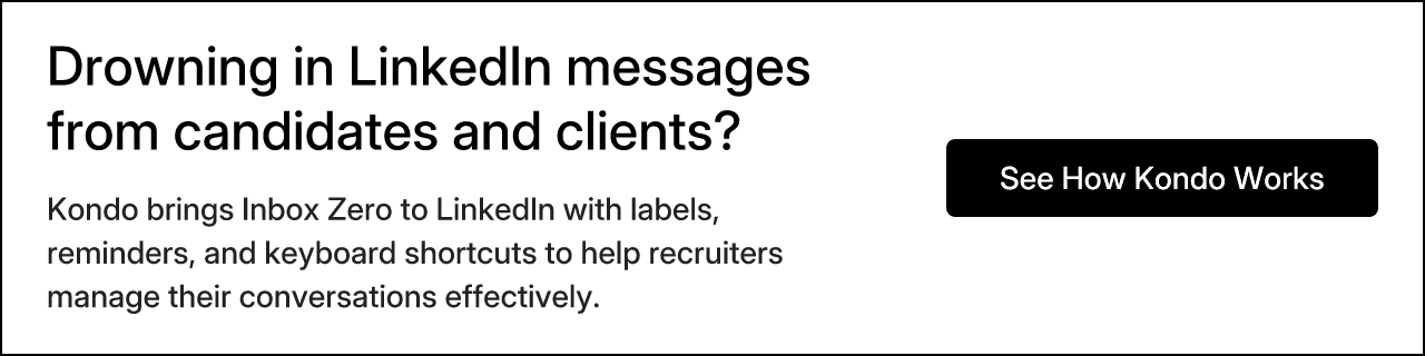 Drowning in LinkedIn messages from candidates and clients?
