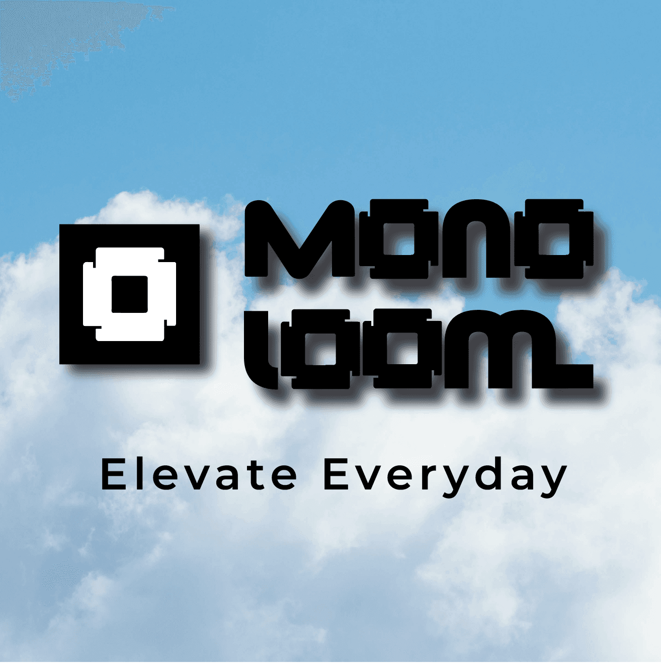 Mono Loom branding with bold black logo and “Elevate Everyday” tagline over a cloudy sky backdrop designed by Morning Studio | LA