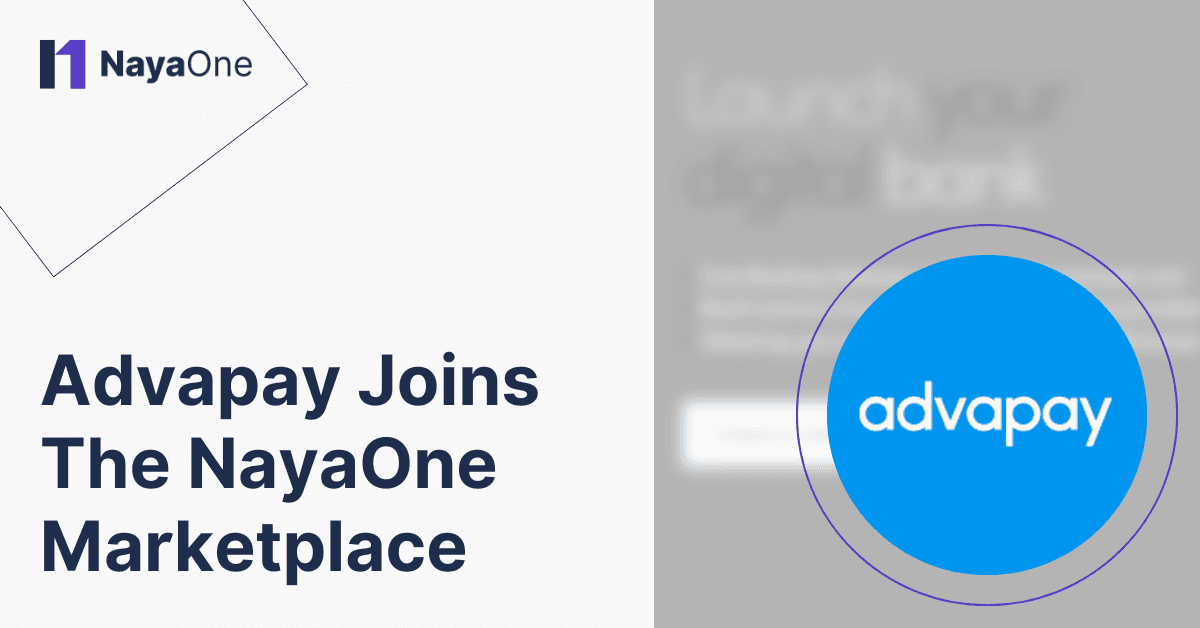 Advapay Joins NayaOne’s Expanding Tech Marketplace Network