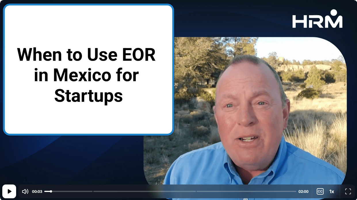 EOR for Startups - Mexico EOR company