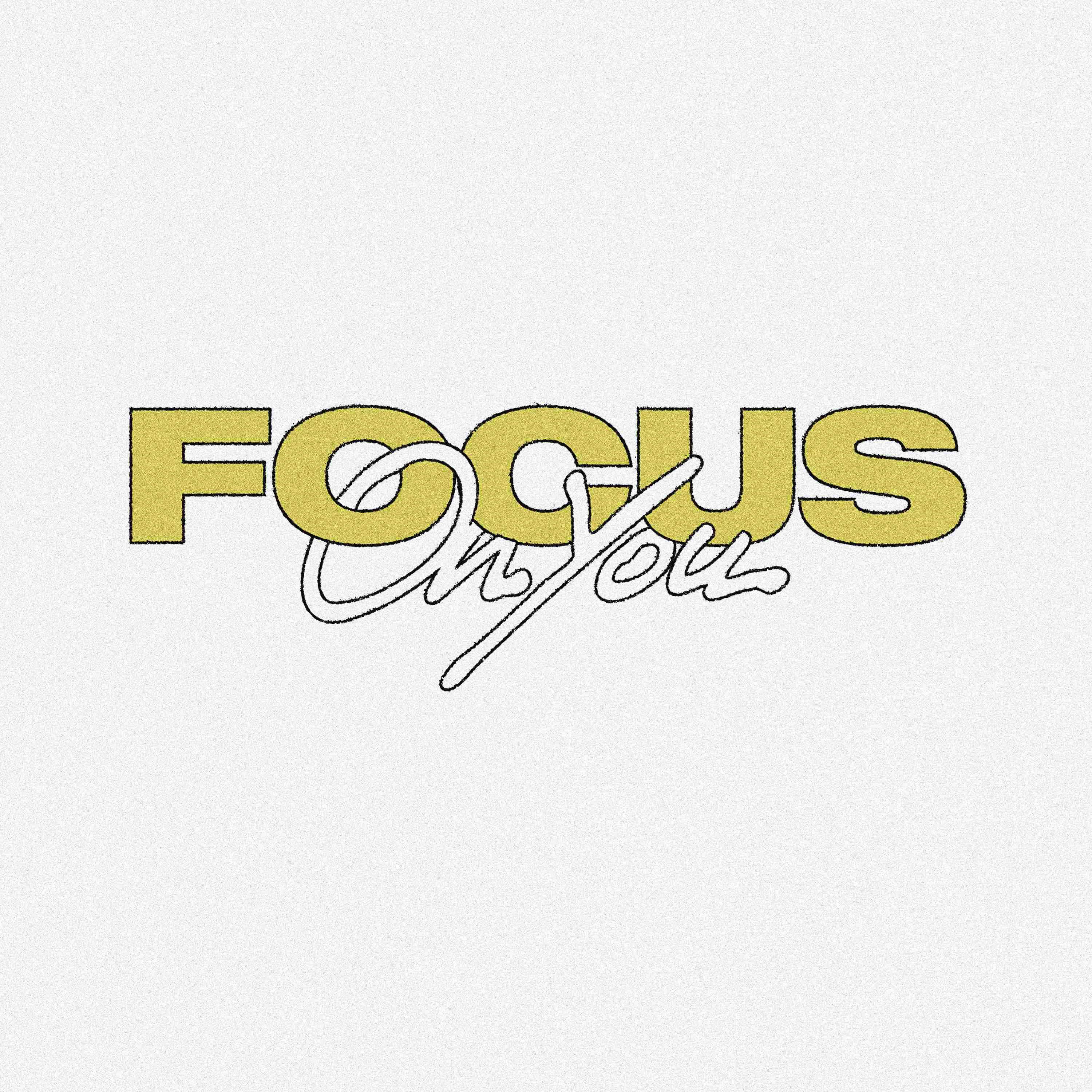 focus-on-you-concept-art-typo