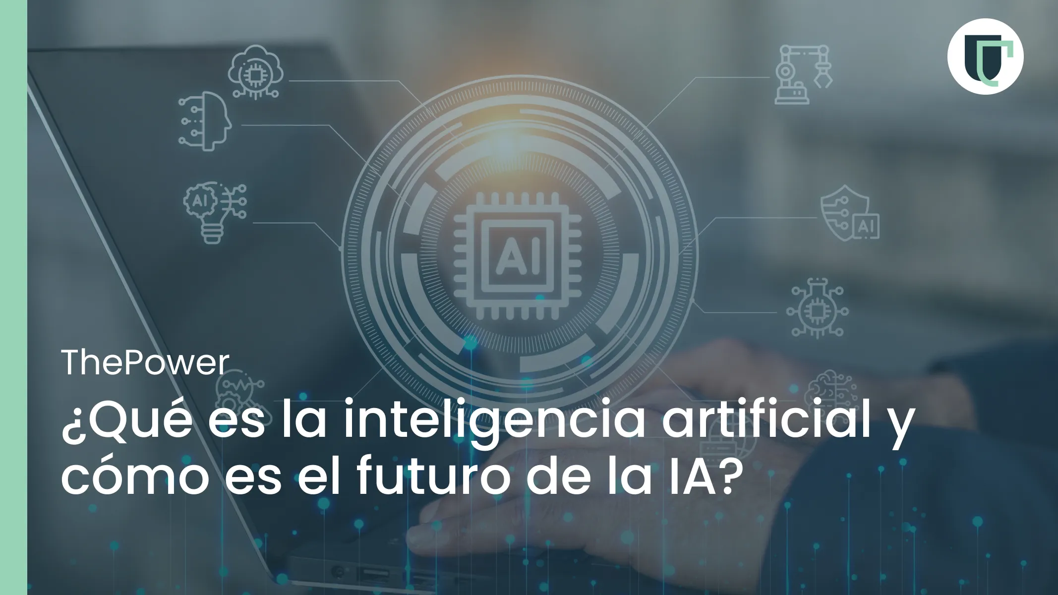 ¿Qué es la inteligencia artificial y cómo es el futuro de la IA?