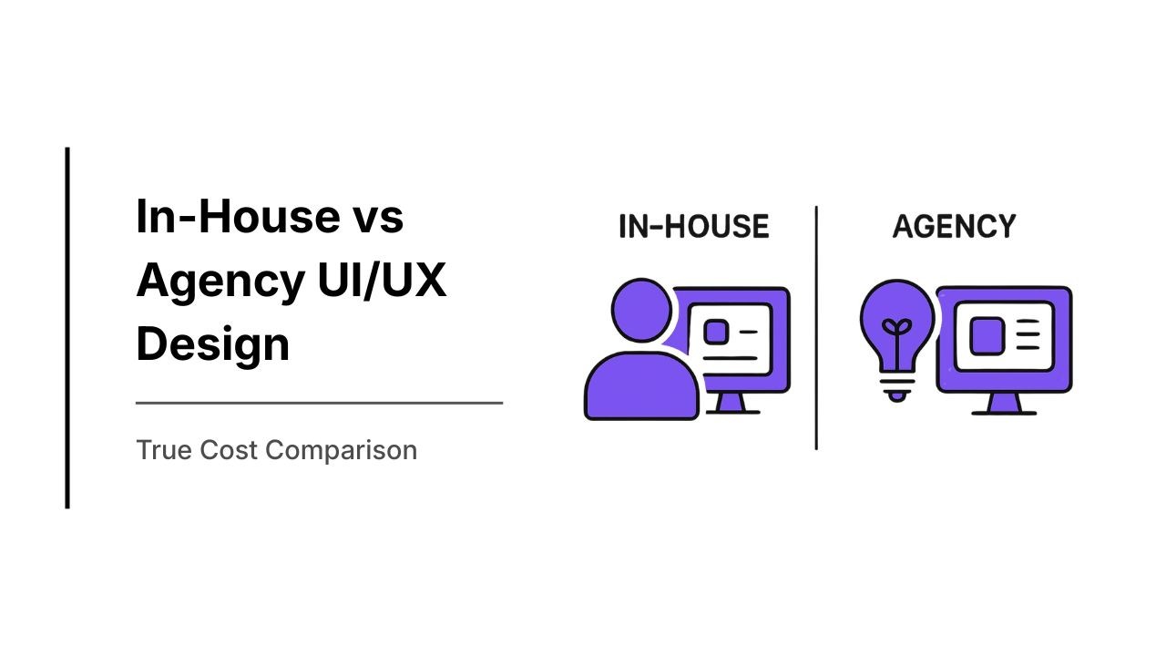 In-House vs Agency UI/UX Design