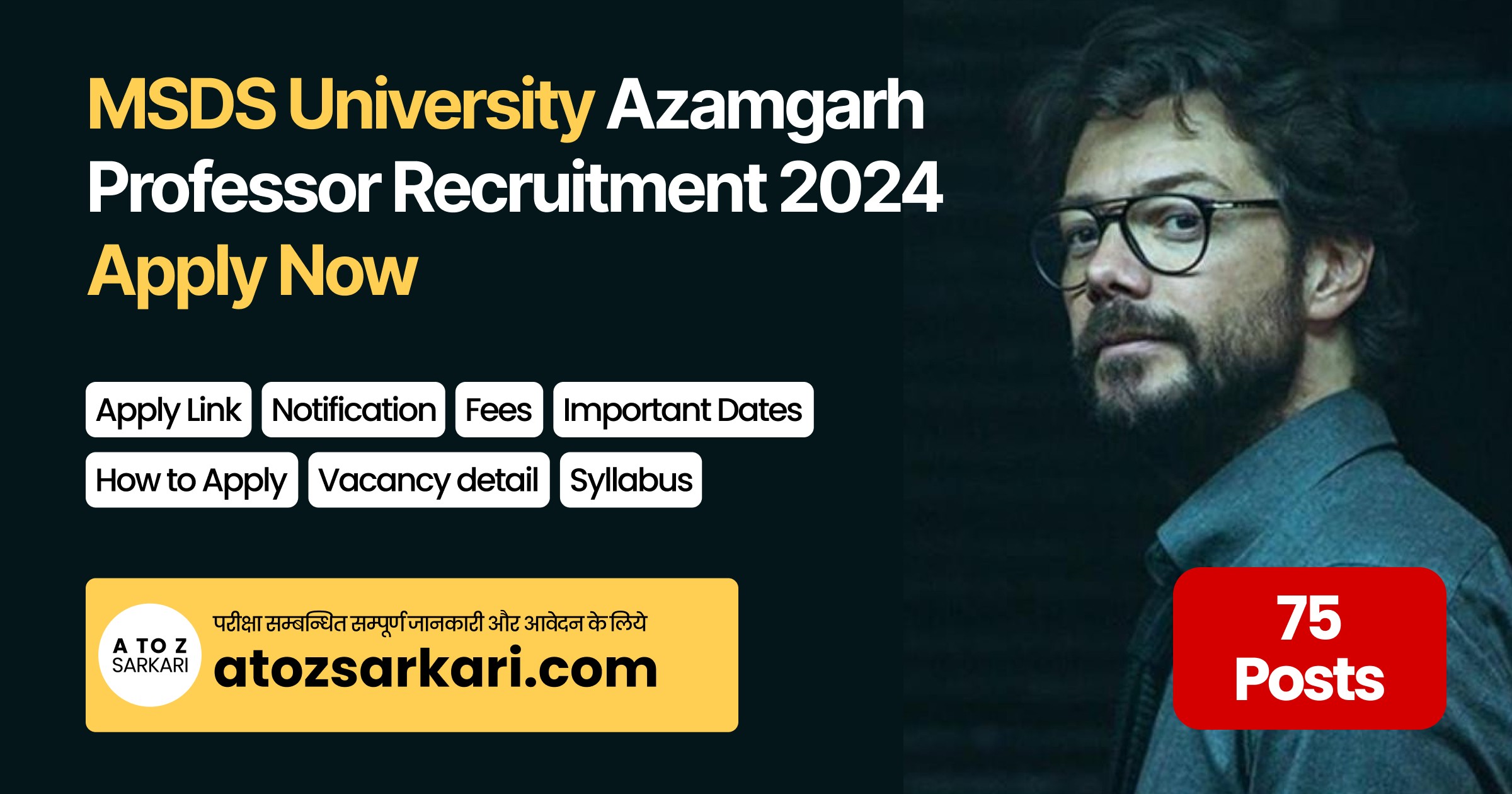 Maharaja Suhel Dev State University (MSDSU) Azamgarh Recruitment 2024 for  75 Professor Positions Apply Now