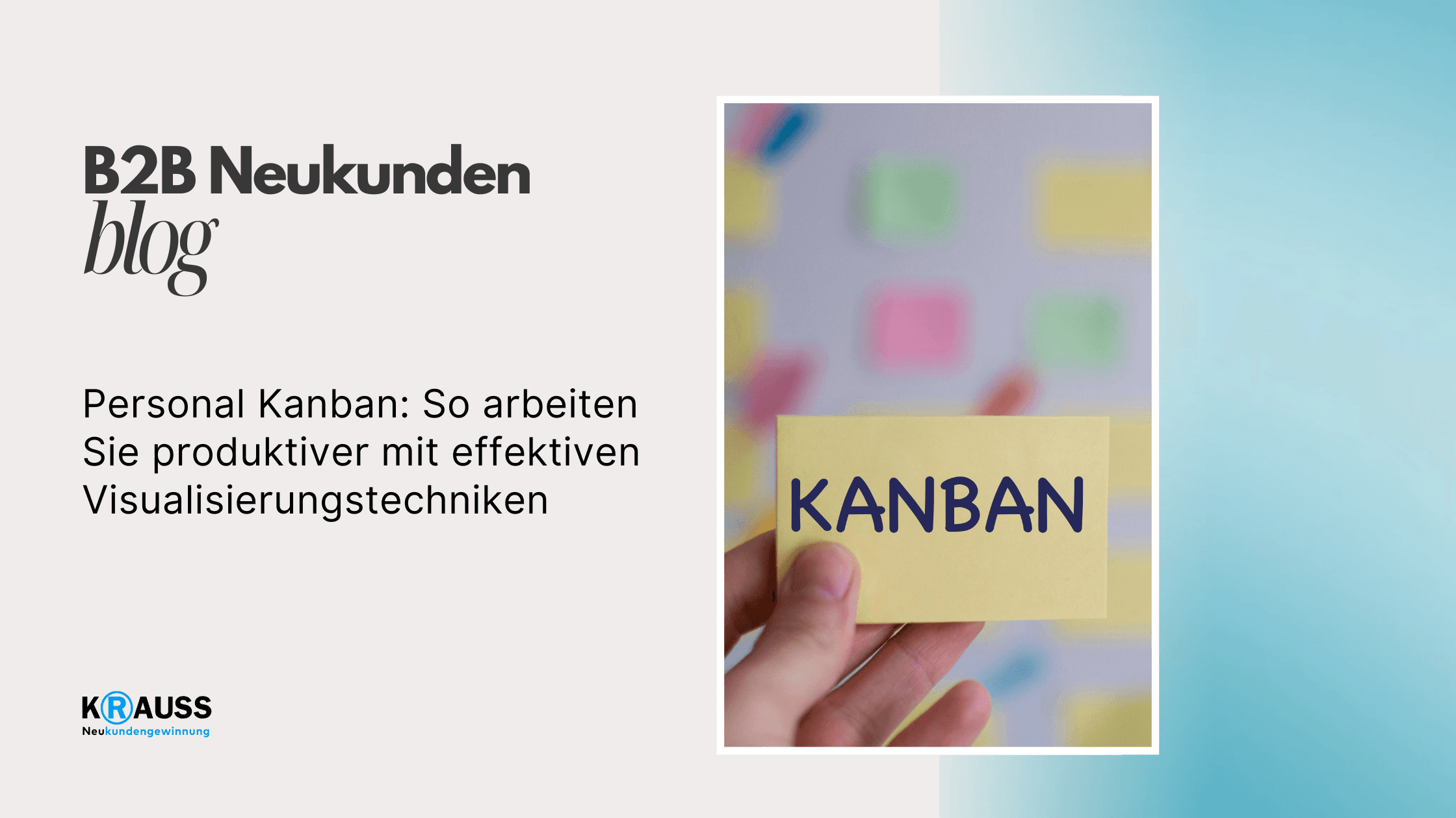 Personal Kanban: So arbeiten Sie produktiver mit effektiven Visualisierungstechniken