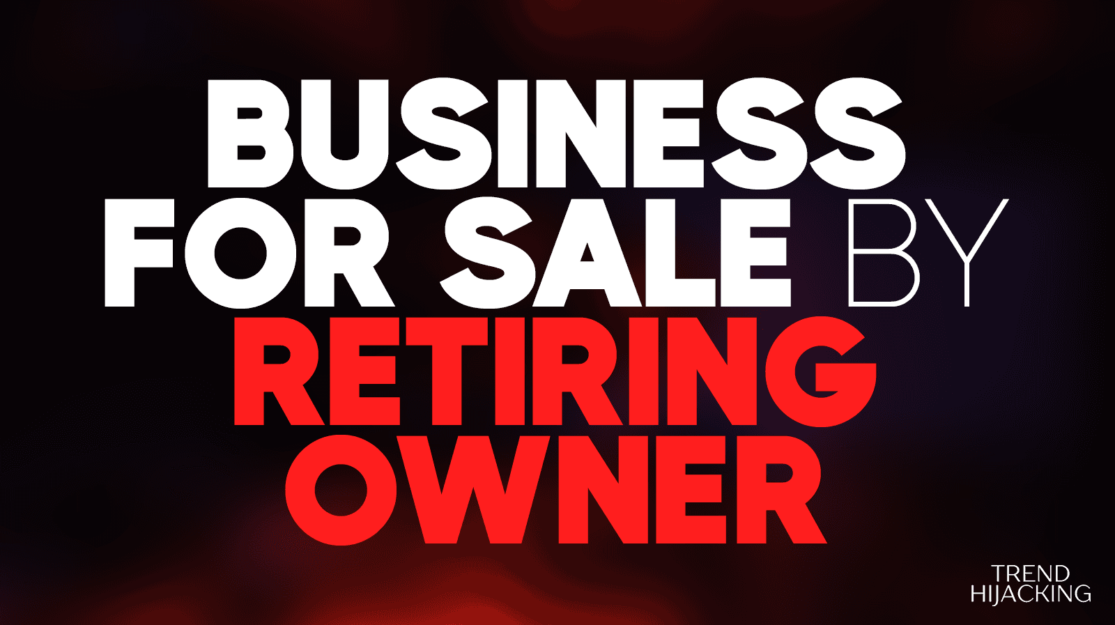 business for sale by owner retiring