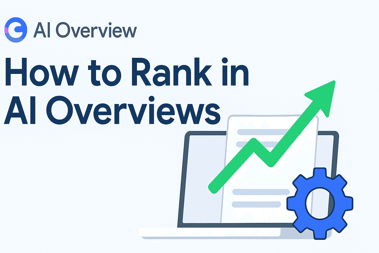 How to rank in AI Overviews: Content optimization tips for Generative Search (LLMO & AI SEO)