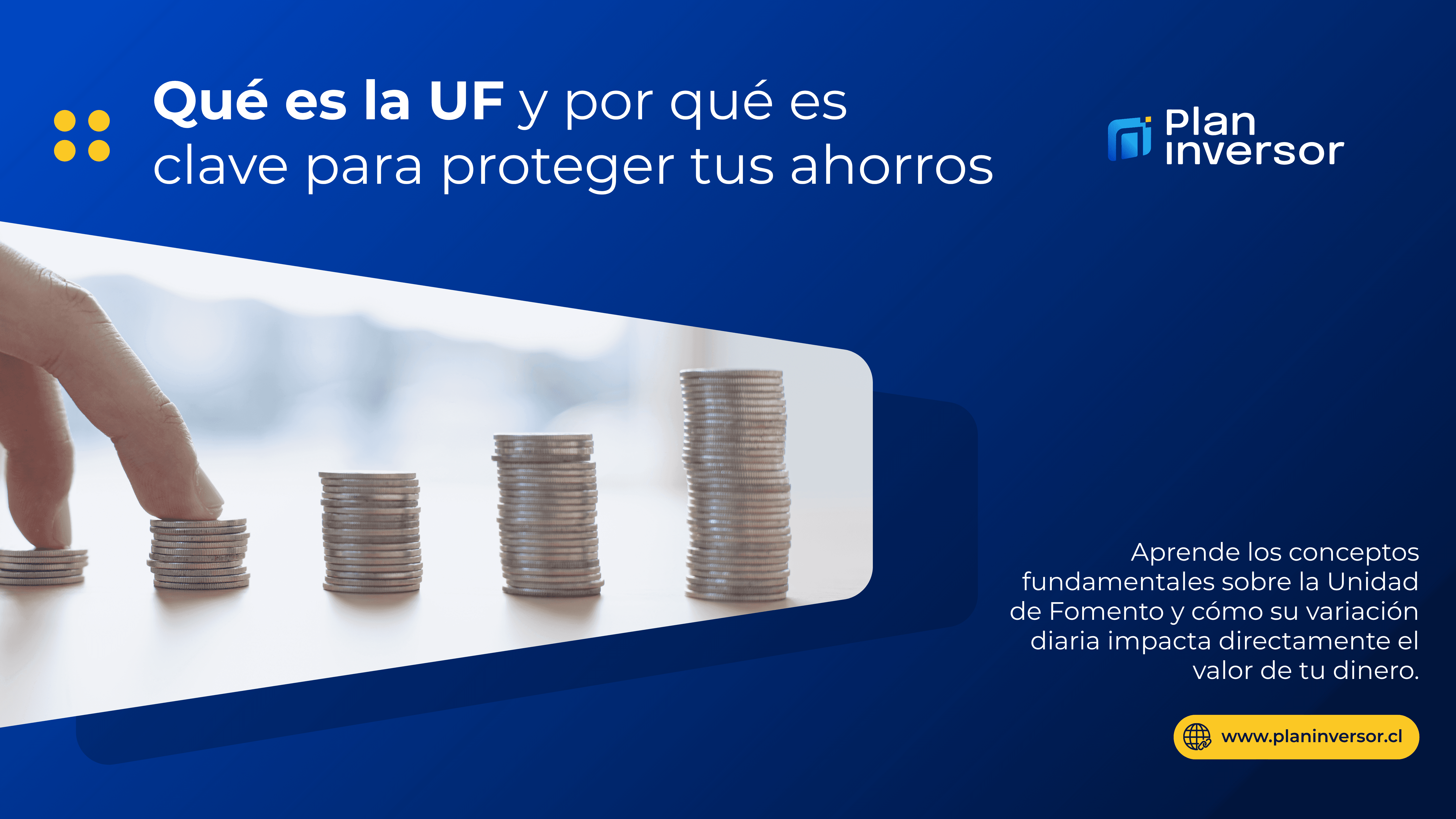 ¿Qué es la UF y por qué es clave para proteger tus ahorros de la inflación en Chile?