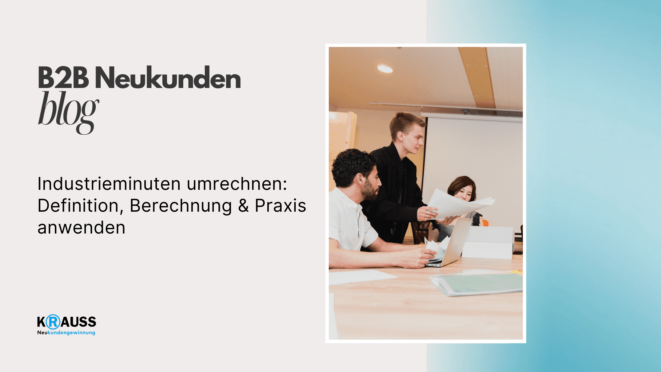 Industrieminuten umrechnen: Definition, Berechnung & Praxis anwenden