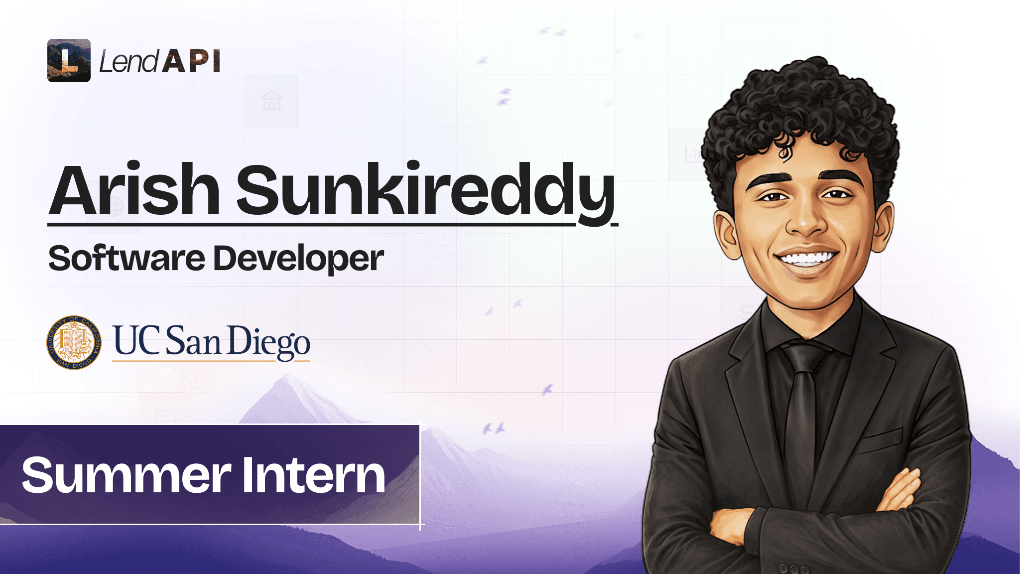 LendAPI Welcomes Arish Sunkireddy to the 2026 Summer Internship Program!