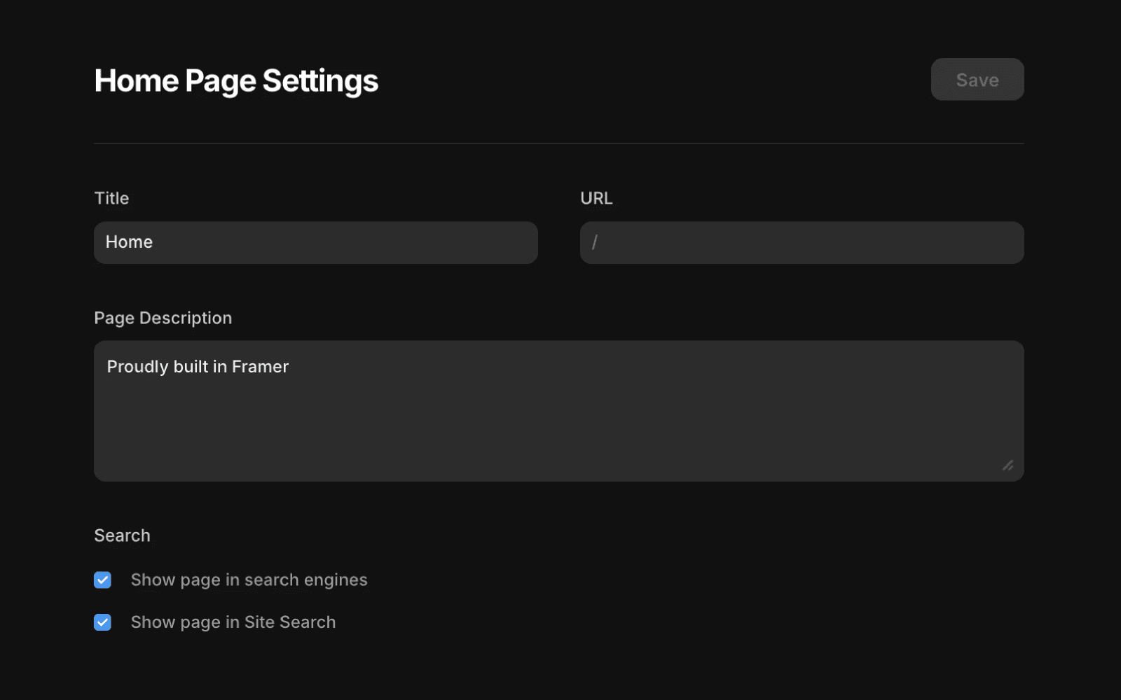 Home Page Settings interface showing a Title field set to "Home", URL field set to "/", Page Description containing "Proudly built in Framer", and two checked options under Search: "Show page in search engines" and "Show page in Site Search". A Save button appears in the top right corner.