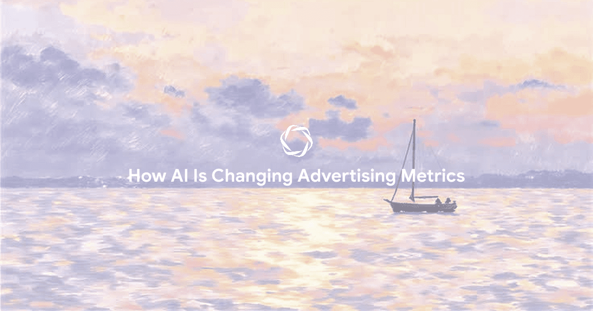 How AI is Changing Advertising Metrics