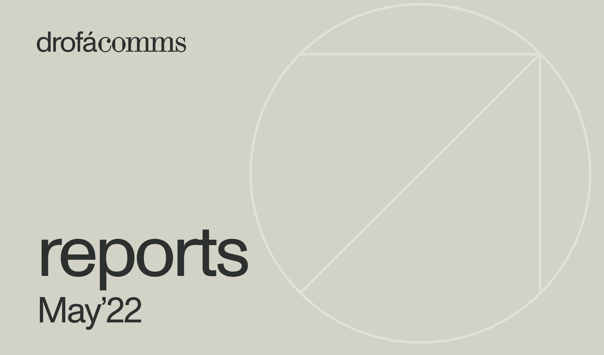 Drofa Comms Monthly Roundup – May 2022