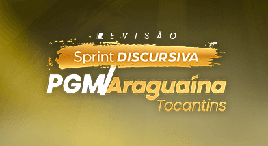 Sprint Discursiva PGM Araguaína/TO