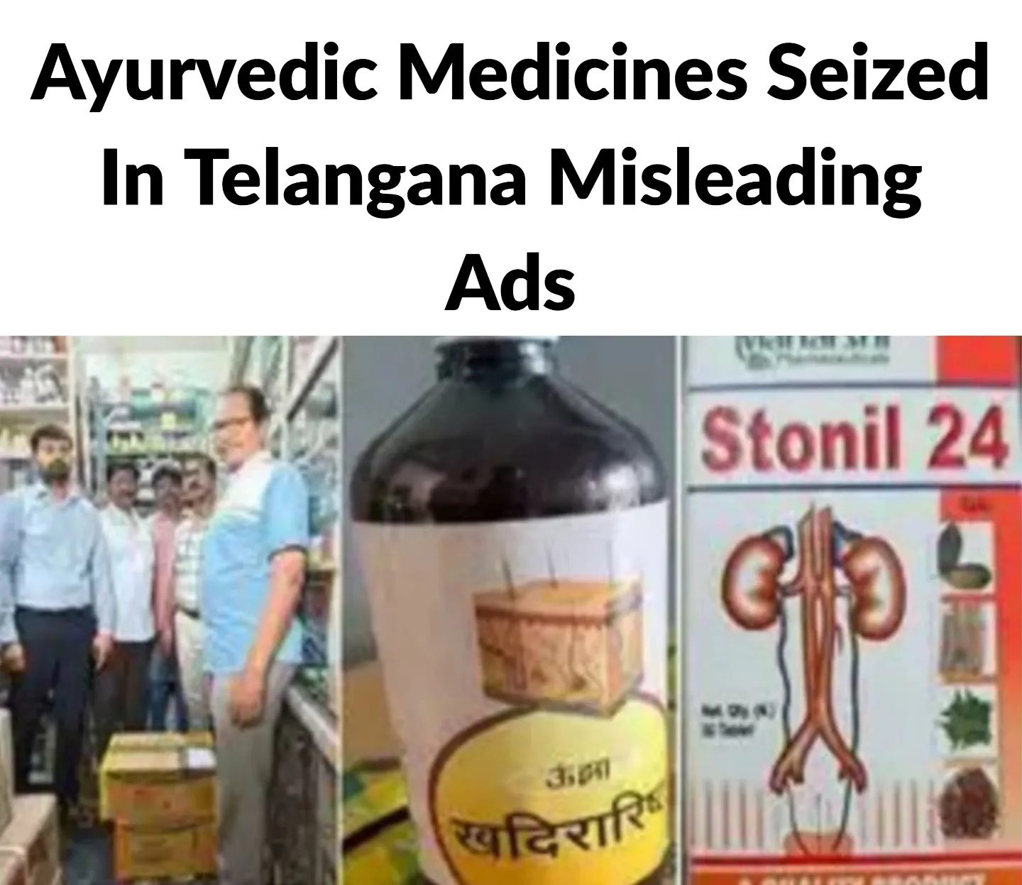 Misleading Ayurvedic Medicines, Regulatory Compliance in Ayurveda, Ayurvedic Medicine Seizure