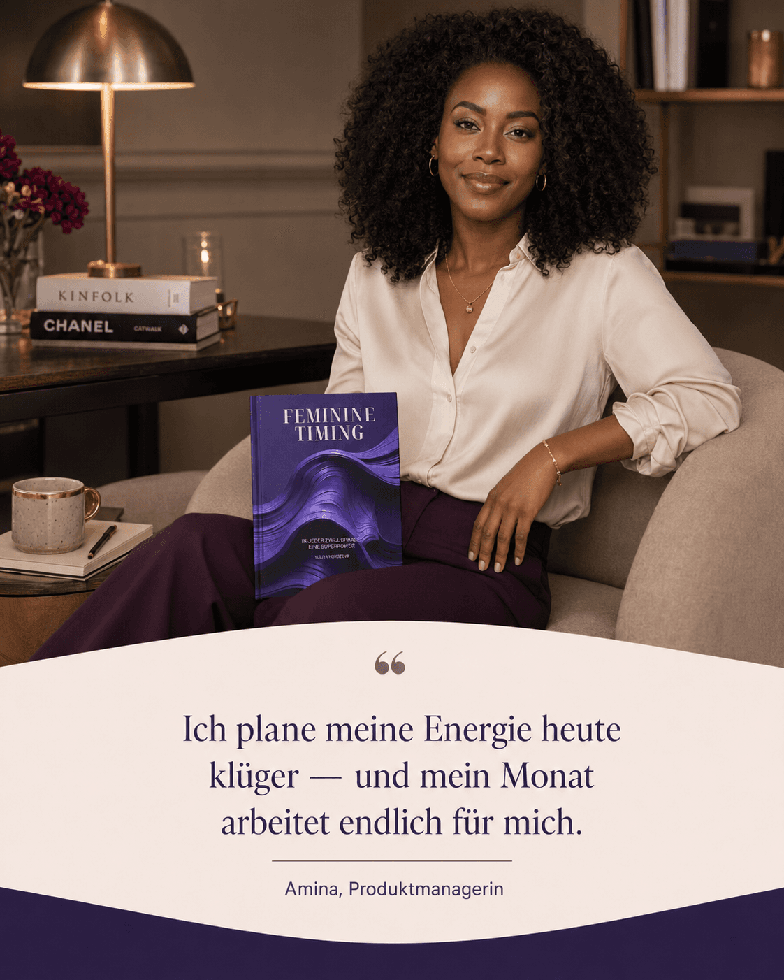 Testimonial-Grafik für das Zyklus Buch Feminine Timing mit dem Zitat: Ich plane meine Energie klüger – und mein Monat arbeitet für mich. Amina, Produktmanagerin.