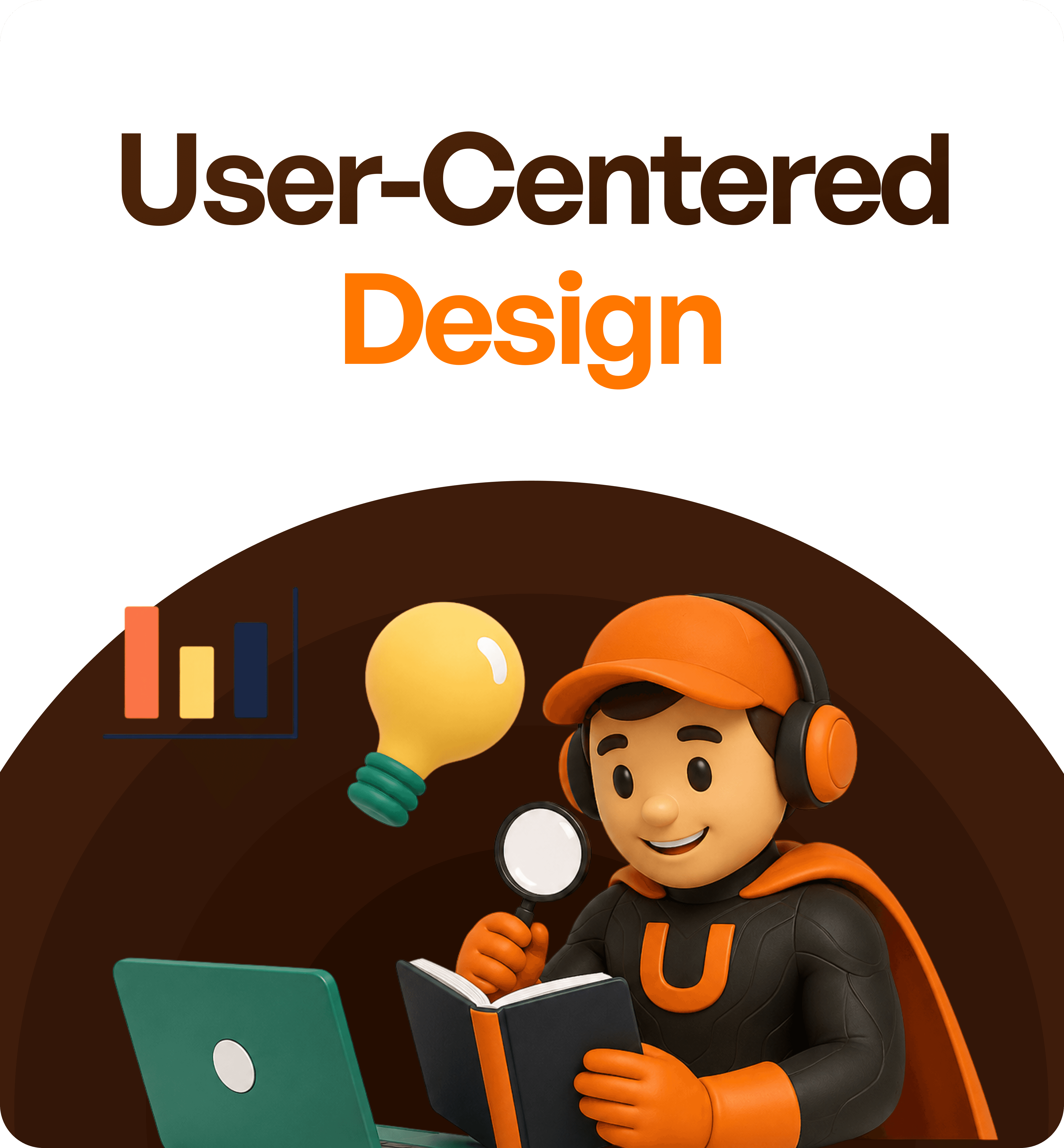 User-Centered Design