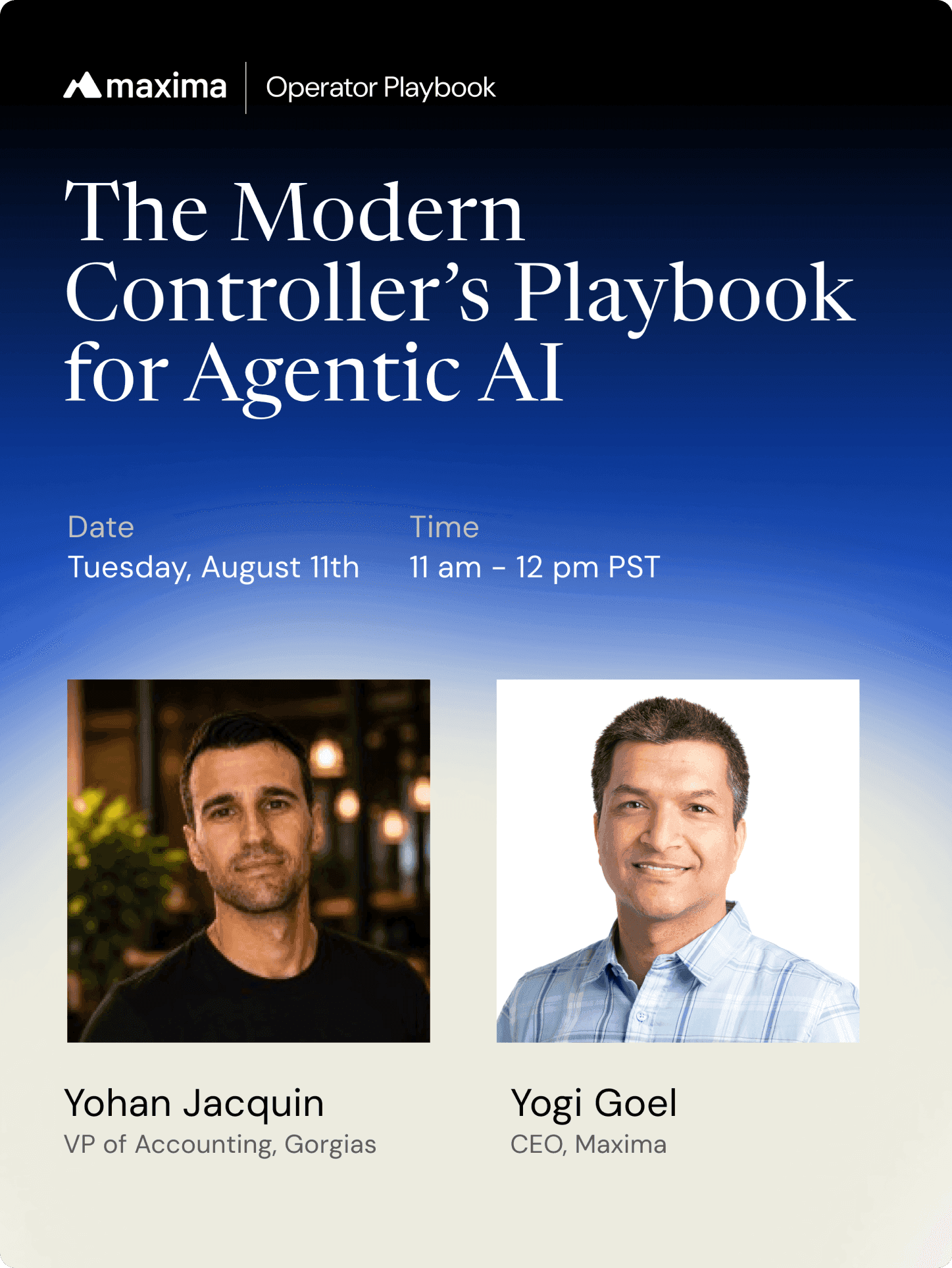 Promotional banner for the webinar "The Modern Controller’s Playbook for Agentic AI" featuring speakers Yohan Jacquin and Yogi Goel.
