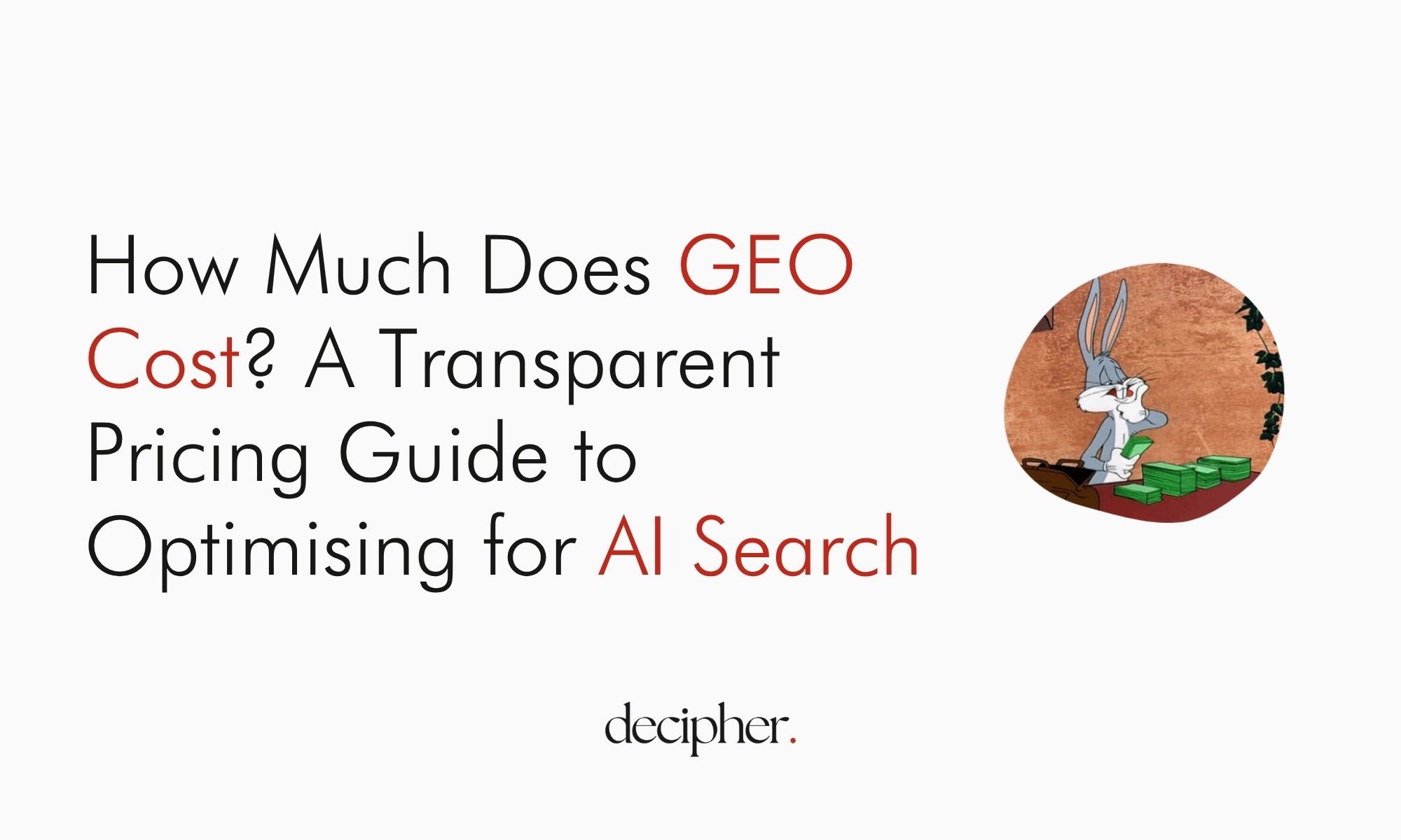 Cover for the GEO Pricing guide and an image ofBugs Bunny counting money