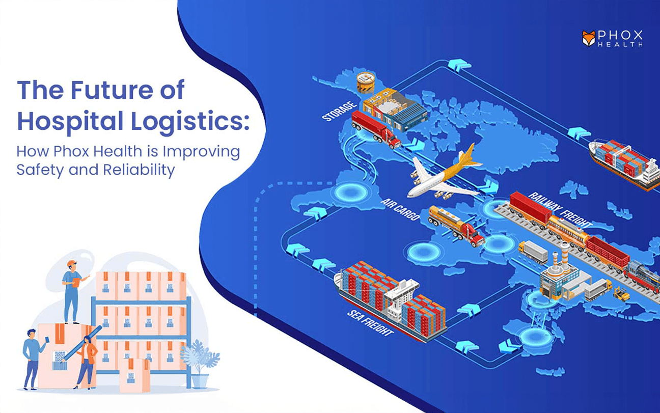 The Future of Hospital Logistics: How Phox Health is Improving Safety and Reliability