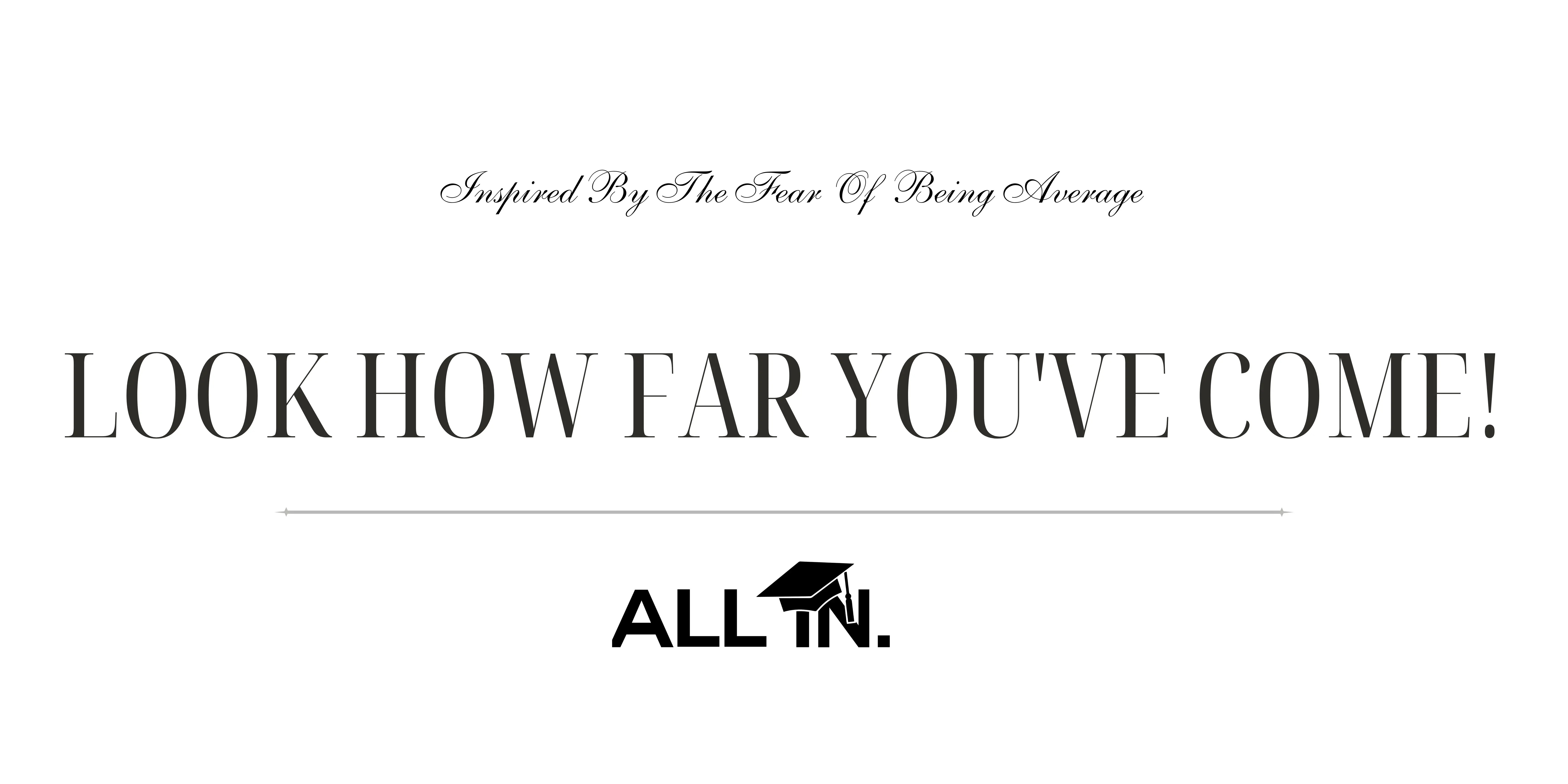 Look how far you've come!