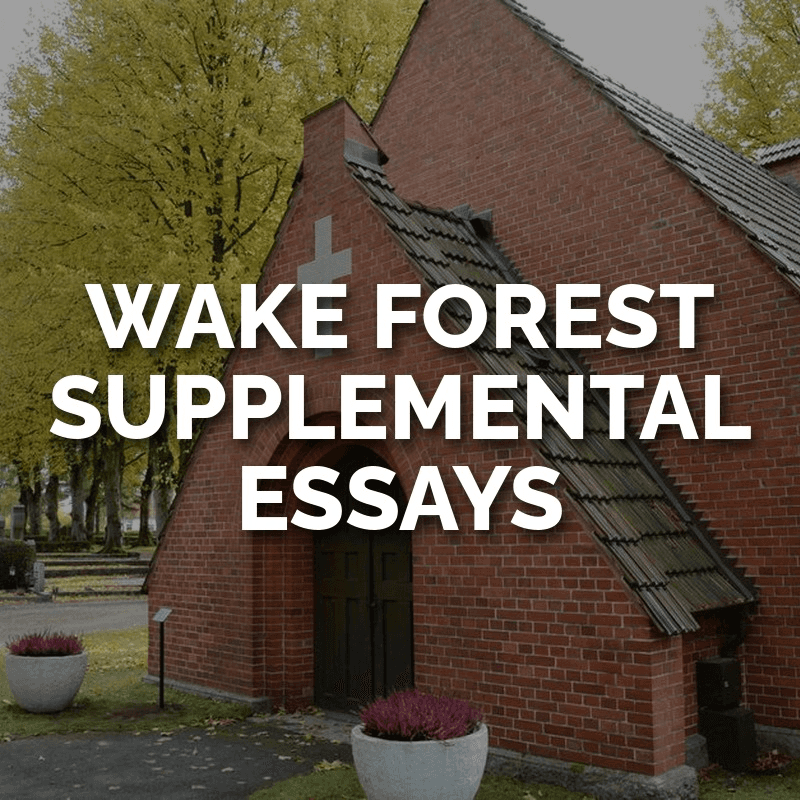 Wake Forest SAT Scores - supplemental essays where fit