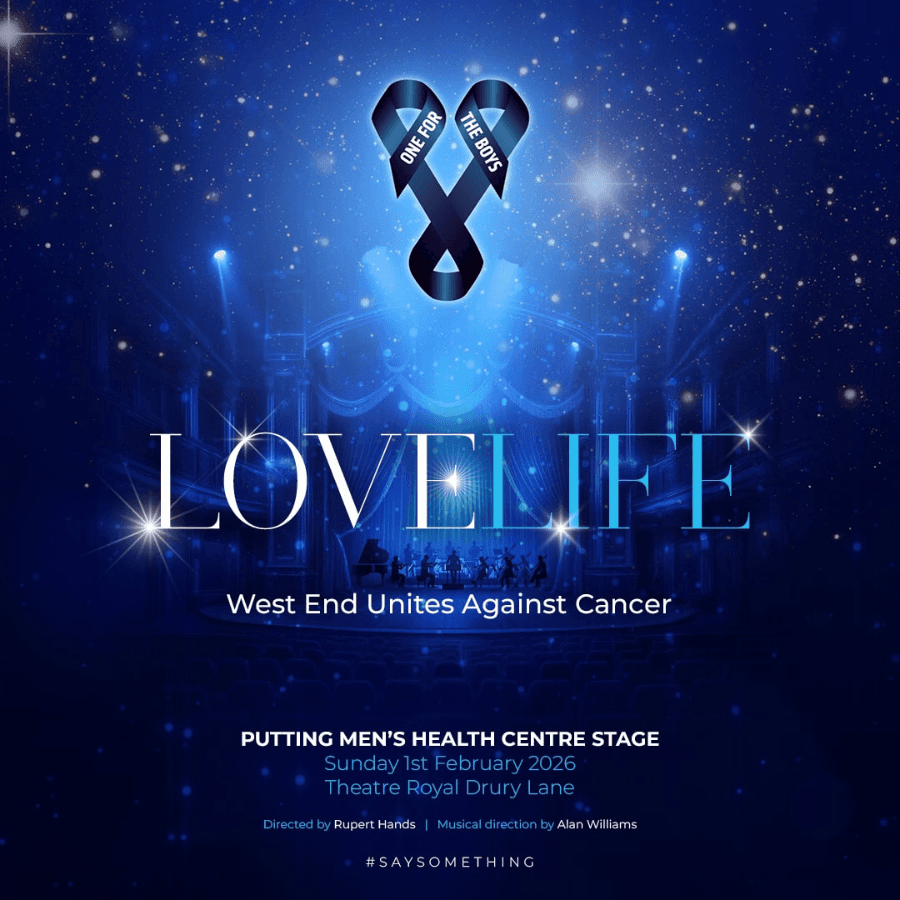 West End show poster for One For The Boys Presents Love Life against cancer.
