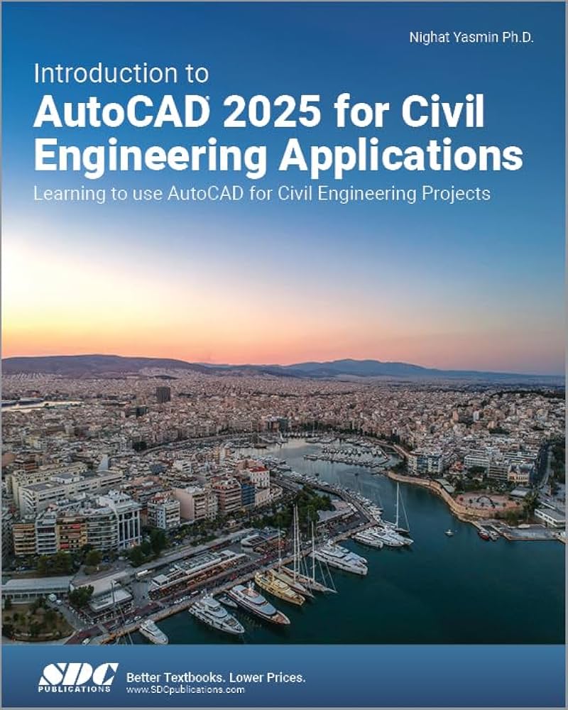 Introduction to AutoCAD 2025 for Civil Engineering Applications