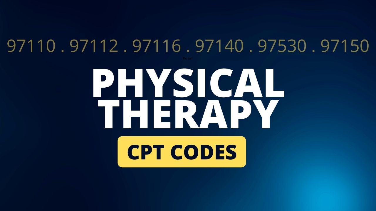 The Ultimate Guide to Physical Therapy CPT Codes