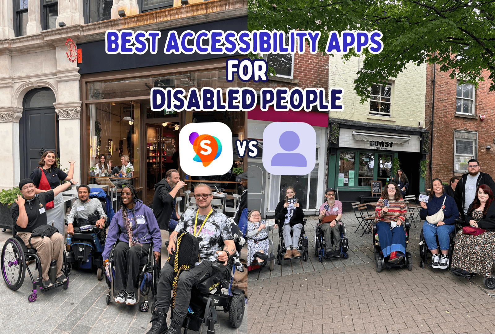 two photos of two lots of wheelchair users with the sociability team, text on screen 'best accessibility apps for disabled people'
