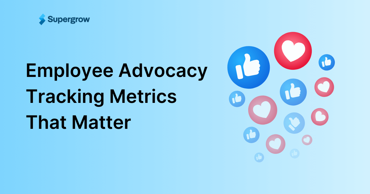 employee advocacy tracking metrics