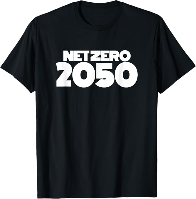 Net Zero 2050 Carbon Neutral Emissions Climate Change Goal T-Shirt