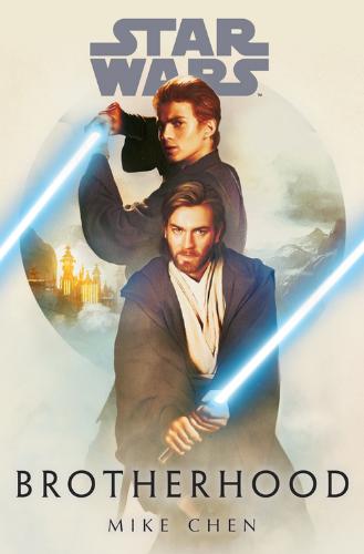 Brotherhood cover featuring Anakin and Obi-Wan staggered with lit lightsabers