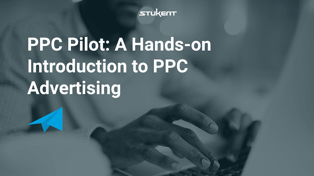 PPC Pilot: A Hands-on Introduction to PPC Advertising