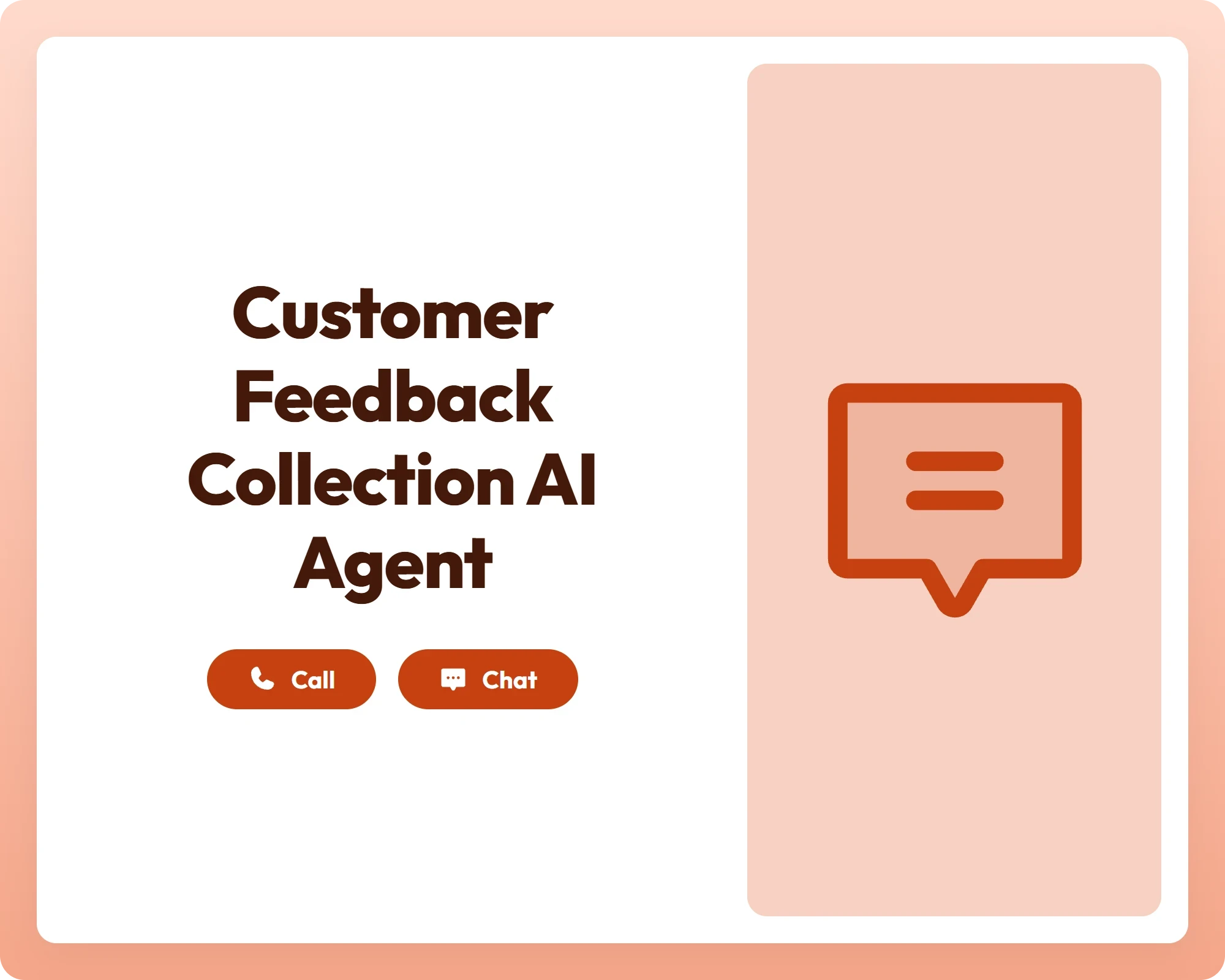 customer feedback collection ai agent supports call and chat with message icon panel for easy feedback management