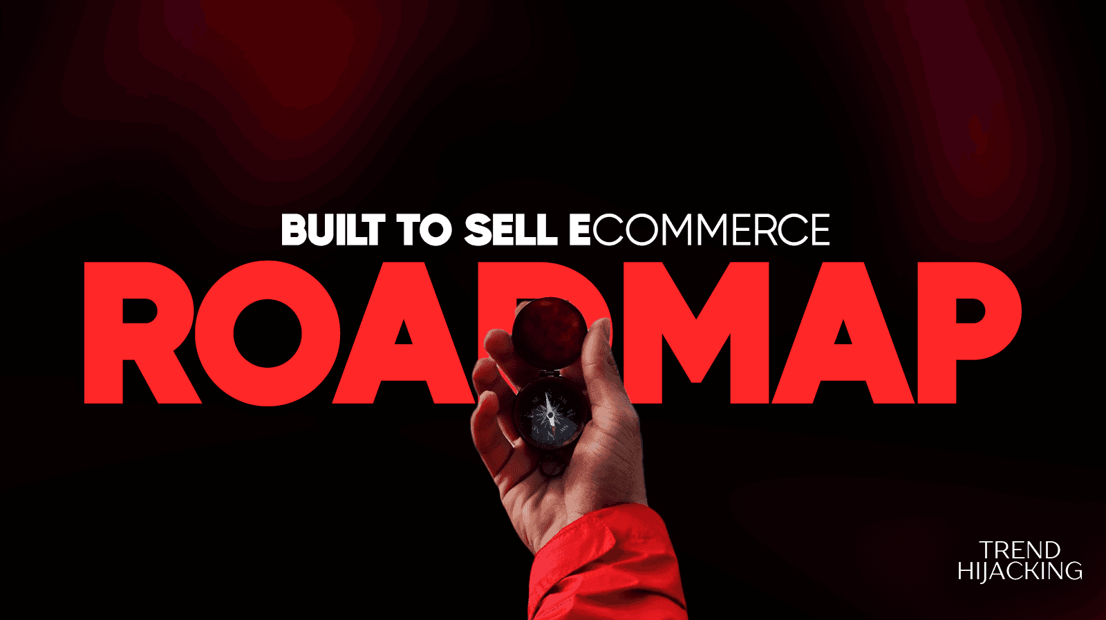 built to sell ecommerce roadmap
