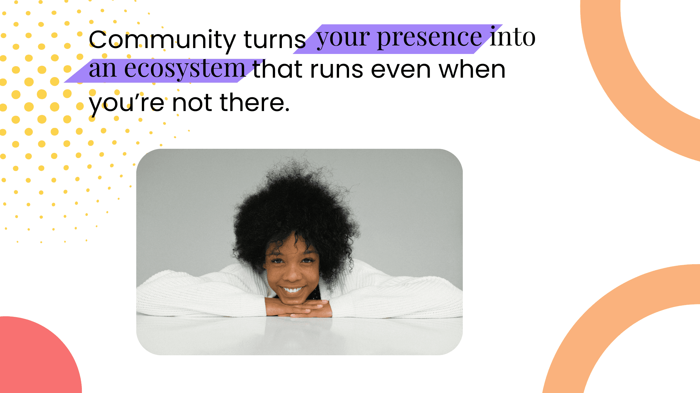 Coach smiling behind a desk, illustrating how a community turns presence into an ecosystem that runs without them.