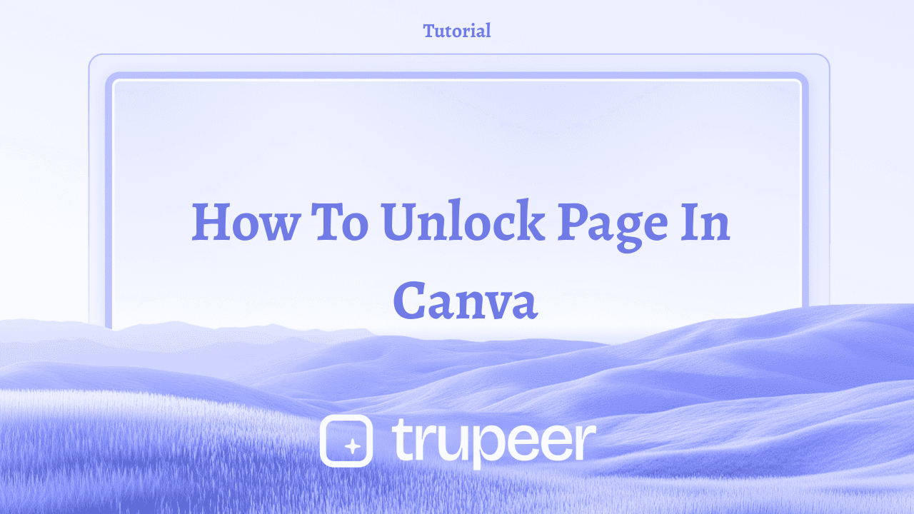 How to Unlock a Page in Canva - 1 minute video guide