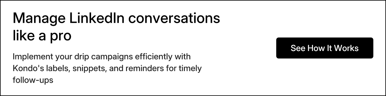 Manage LinkedIn conversations like a pro