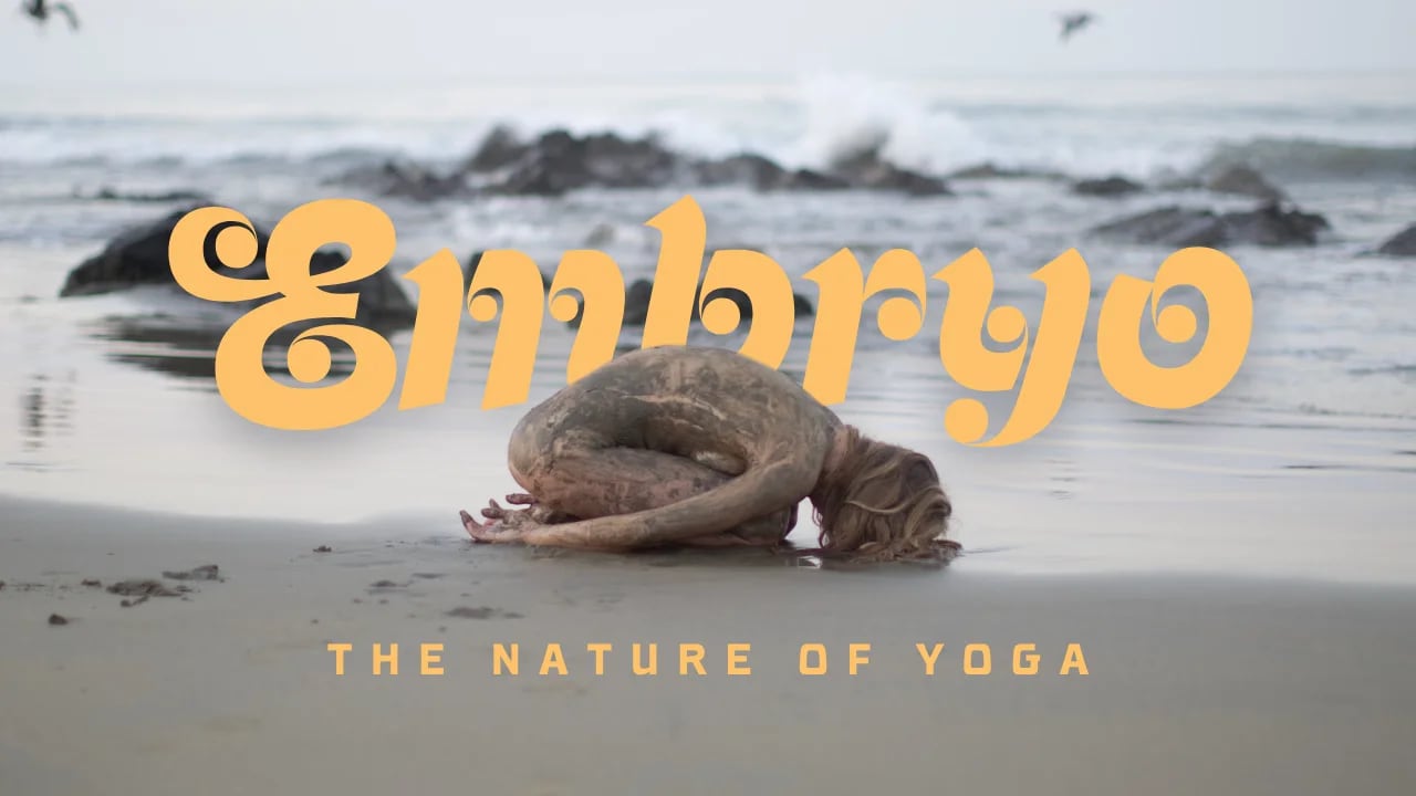Embryo — The Nature of Yoga