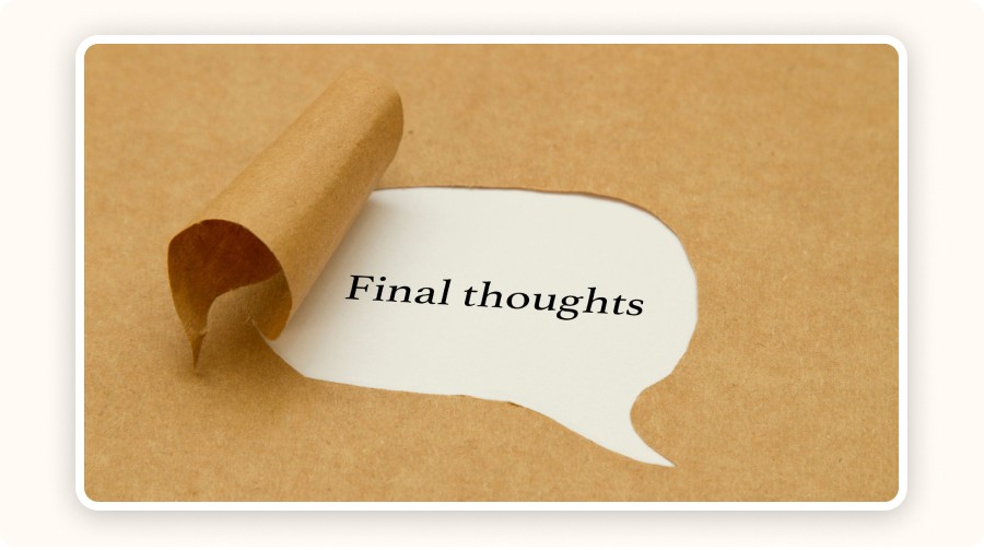 “Final thoughts” text&nbsp;