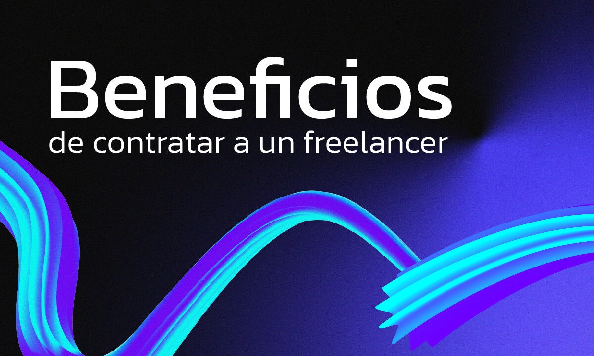 Beneficios de contratar a un freelancer