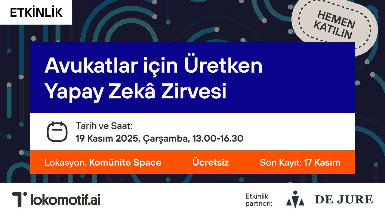 Avukatlar için Üretken Yapay Zekâ Zirvesi