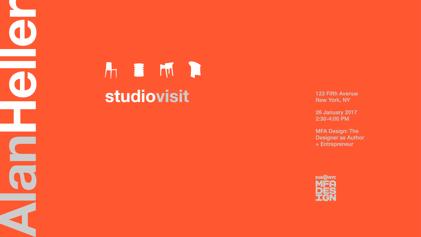 An orange poster with some furniture pictograms and some gray and white text: Alan Heller studio visit. SVA NYC MFA Design logo.