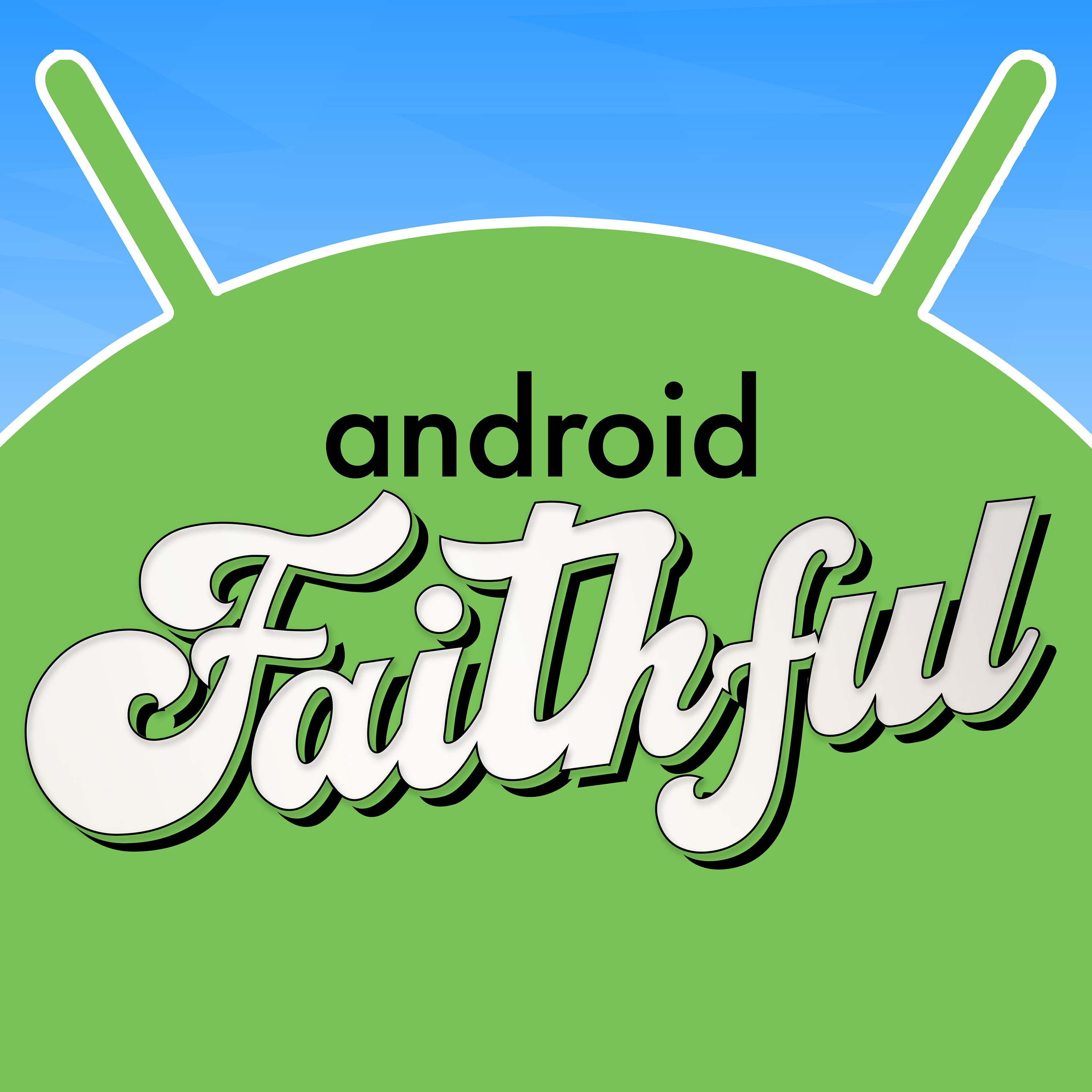 Android Faithful podcast
