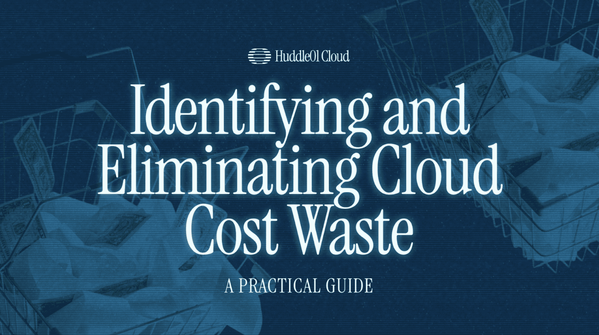 Identifying and eliminating cloud cost waste
