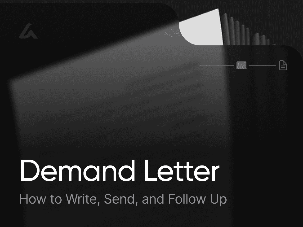 Demand Letter: How to Write, Send, and Follow Up