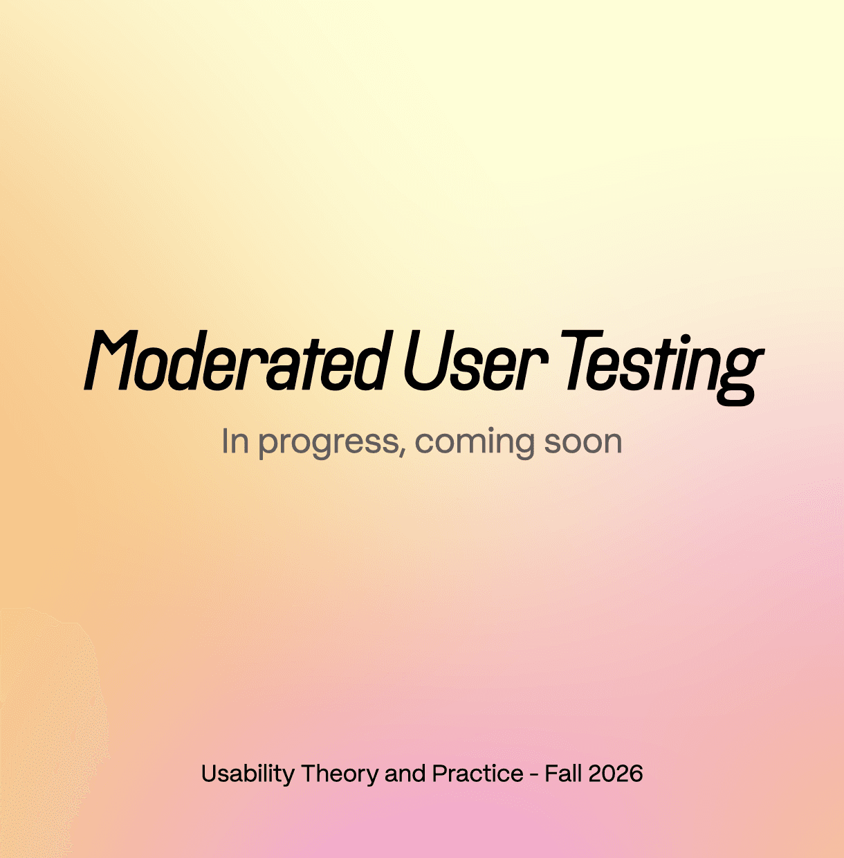 Moderated User Testing — Usability Theory and Practice